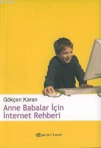 Anne Babalar İçin İnternet Rehberi - Kitapiks.com