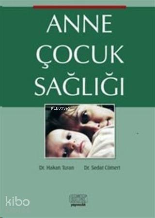 Anne Çocuk Sağlığı - Kitapiks.com