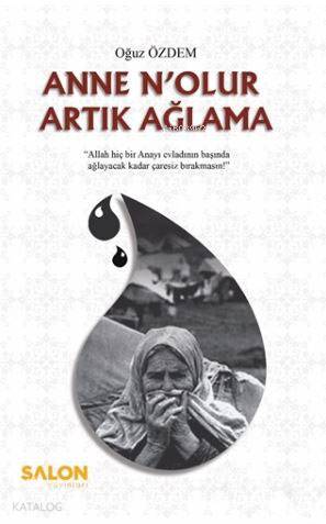 Anne N'olur Artık Ağlama - Kitapiks.com