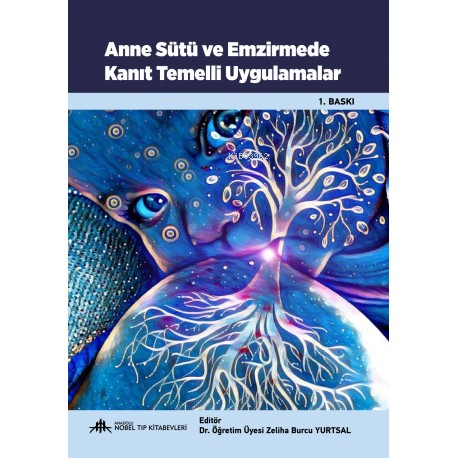 Anne Sütü Emzirmede Kanıt Temelli Uygulamalar - Kitapiks.com