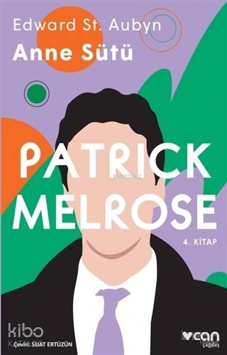 Anne Sütü - Patrick Melrose 4. Kitap - Kitapiks.com