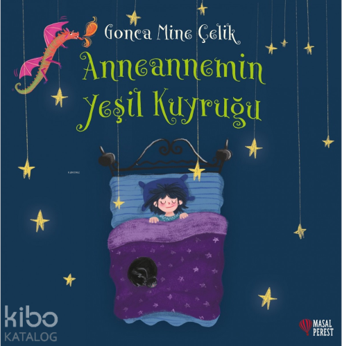 Anneannemin Yeşil Kuyruğu