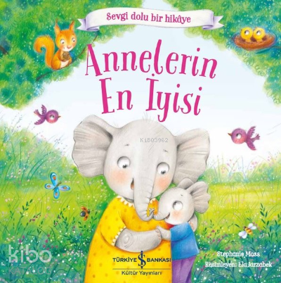 Annelerin En İyisi;Sevgi Dolu Bir Hikaye