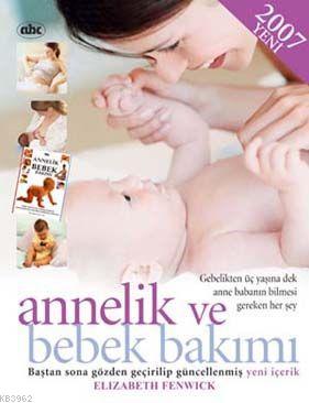 Annelik ve Bebek Bakımı - Kitapiks.com