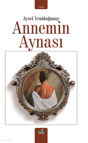 Annemin Aynası