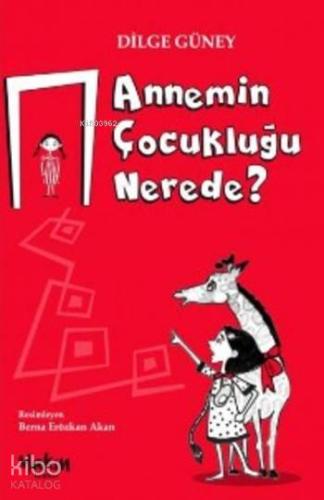 Annemin Çocukluğu Nerede
