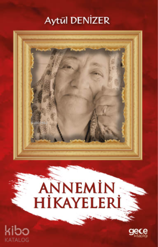 Annemin Hikayeleri