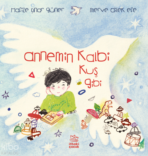 Annemin Kalbi Kuş Gibi (Ciltli)
