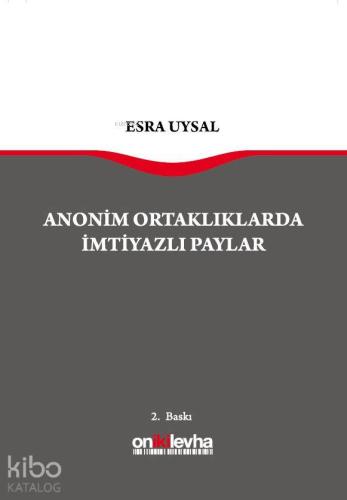 Anonim Ortaklarda İmtiyazlı Paylar