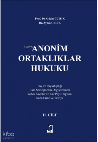 Anonim Ortaklıklar Hukuku II.Cilt