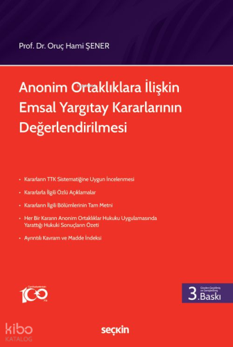 Anonim Ortaklıklara İlişkin Emsal Yargıtay Kararlarının Değerlendirilm