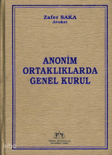 Anonim Ortaklıklarda Genel Kurul