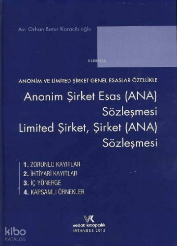 Anonim Şirket Esas (ANA) Sözleşmesi,; Limited Şirket, Şirket (ANA) Sözleşmesi