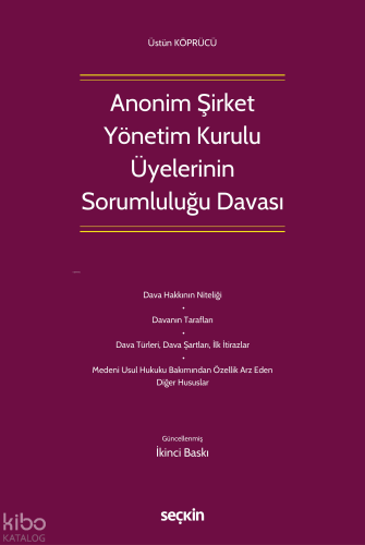 Anonim Şirket Yönetim Kurulu Üyelerinin Sorumluluğu Davası