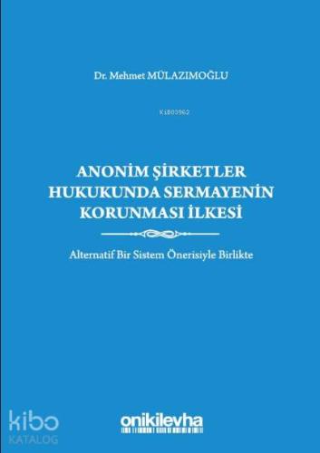 Anonim Şirketler Hukukunda Sermayenin Korunması İlkesi