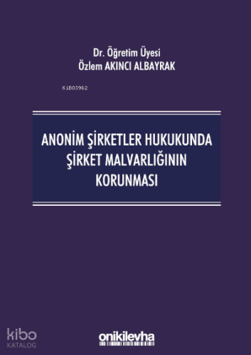 Anonim Şirketler Hukukunda Şirket Malvarlığının Korunması