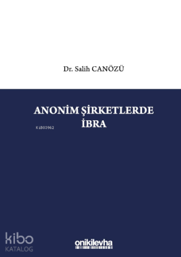 Anonim Şirketlerde İbra - Kitapiks.com
