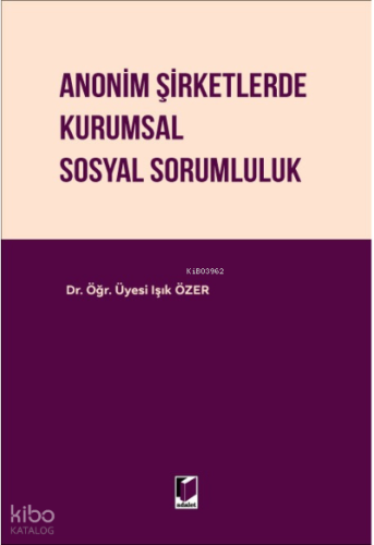 Anonim Şirketlerde Kurumsal Sosyal Sorumluluk