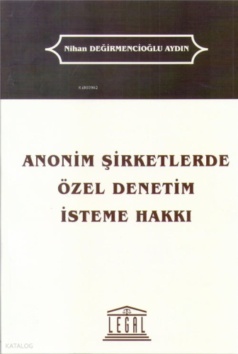 Anonim Şirketlerde Özel Denetim İsteme Hakkı