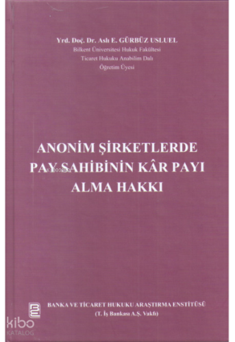 Anonim Şirketlerde Pay Sahibinin Kâr Payı Alma Hakkı