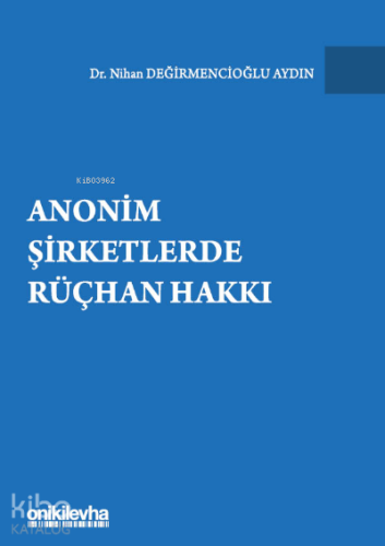 Anonim Şirketlerde Rüçhan Hakkı