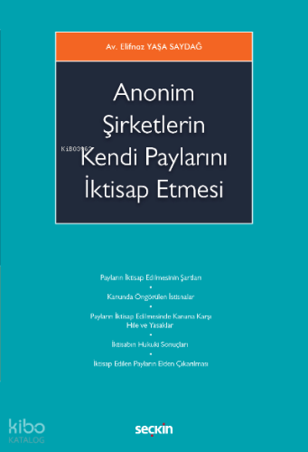 Anonim Şirketlerin Kendi Paylarını İktisap Etmesi
