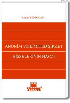 Anonim ve Limitet Şirket Hisselerinin Haczi - Kitapiks.com