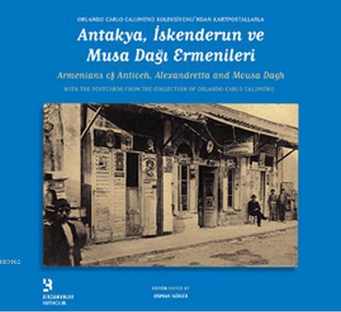 Antakya, İskenderun ve Musa Dağı Ermenileri
