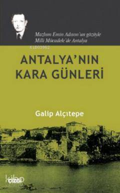 Antalya'nın Kara Günleri