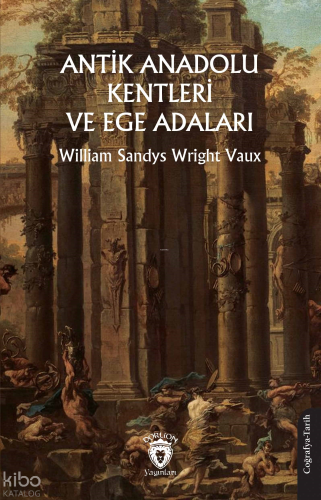 Antik Anadolu Kentleri ve Ege Adaları