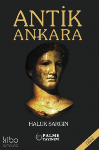 Antik Ankara - Kitapiks.com