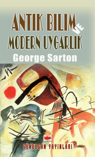 Antik Bilim Modern Uygarlık