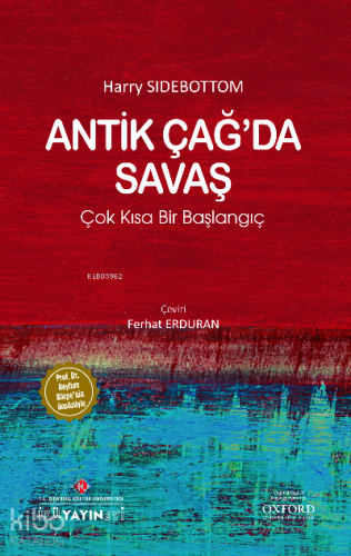Antik Çağ’da Savaş: Çok Kısa Bir Başlangıç