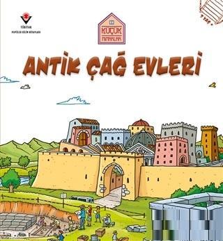 Antik Çağ Evleri - Küçük Mimarlar - Kitapiks.com