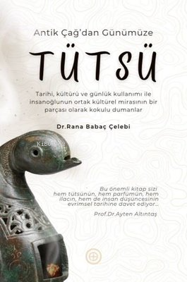 Antik Çağ'dan Günümüze Tütsü - Kitapiks.com