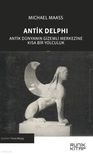 Antik Delphi;Antik Dünyanın Gizemli Merkezine Kısa Bir Yolculuk