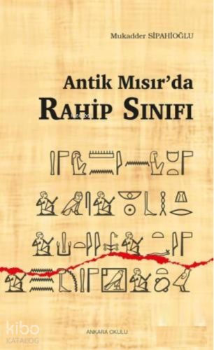 Antik Mısır'da Rahip Sınıfı - Kitapiks.com