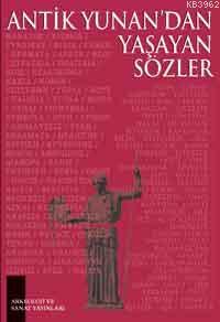 Antik Yunan'dan Yaşayan Sözler - Kitapiks.com