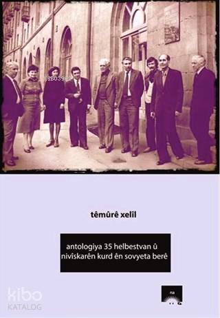 Antologıya 35 Helbestvan Ü Nıviskaren Kurd En Sovyeta Bere - Kitapiks.