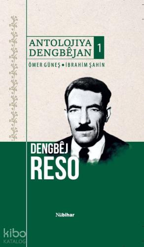 Antolojiya Dengbêjan 1 - Dengbêj Reso - Kitapiks.com