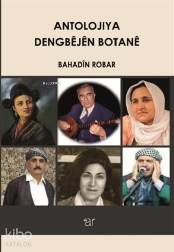 Antolojiya Dengbejen Botane - Kitapiks.com