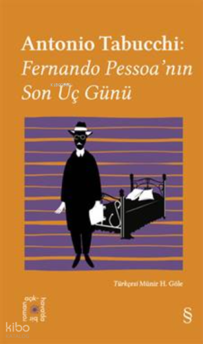 Antonio Tabucchi:  ;Fernando Pessoa’nın  Son Üç Günü