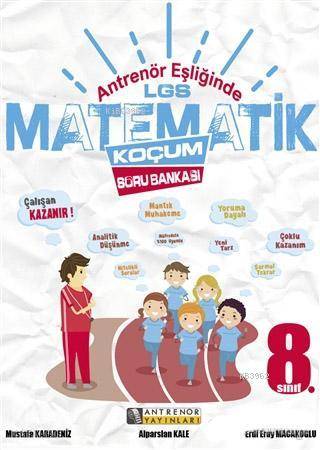 Antrenör Eşliğinde 8. Sınıf LGS Matematik Koçum Soru Bankası - Ünite D