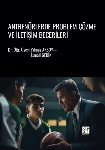 Antrenörlerde Problem Çözme Ve İletişim Becerileri - Kitapiks.com