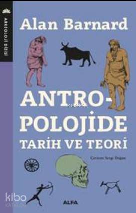 Antropoloji; Tarih ve Teori - Kitapiks.com