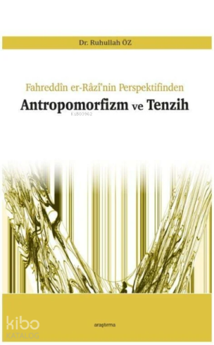 Antropomorfizm ve Tenzih - Kitapiks.com