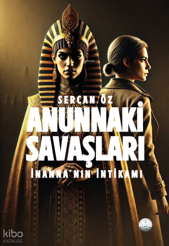 Anunnaki Savaşları;İnanna'nın İntikamı