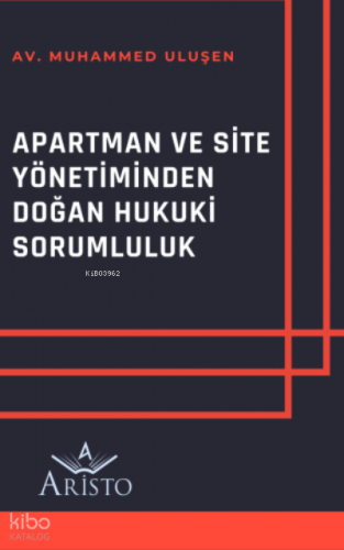 Apartman ve Site Yönetiminden Doğan Hukuki Sorumluluk