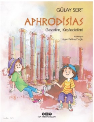 Aphrodisias – Gezelim, Keşfedelim!