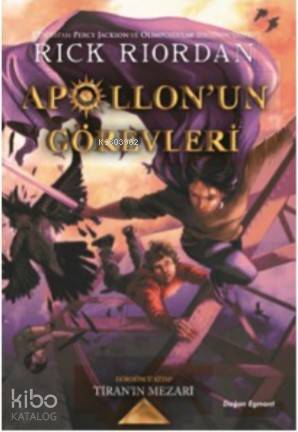 Apollo'nun Görevleri 4; Tiran'ın Mezarı - Kitapiks.com